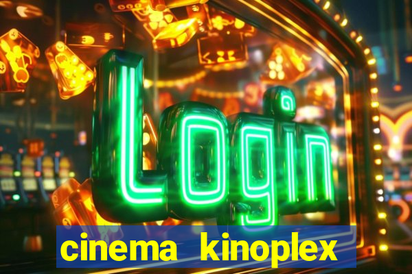 cinema kinoplex norte shopping